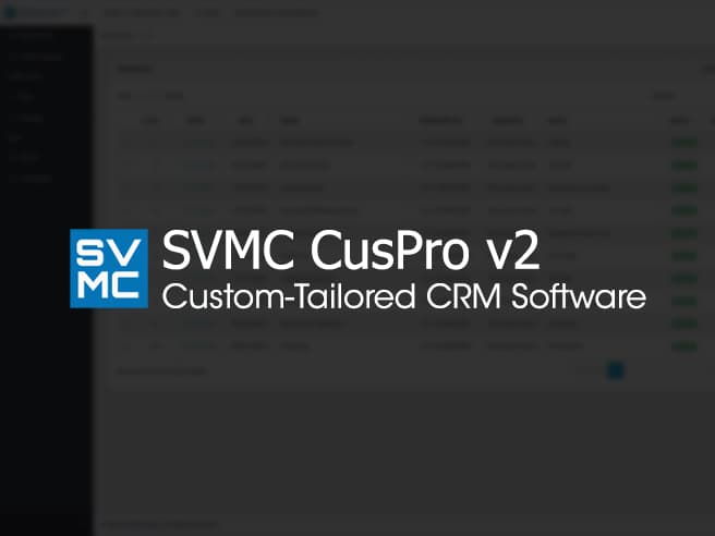 SVMC CusPro: Custom CRM Software